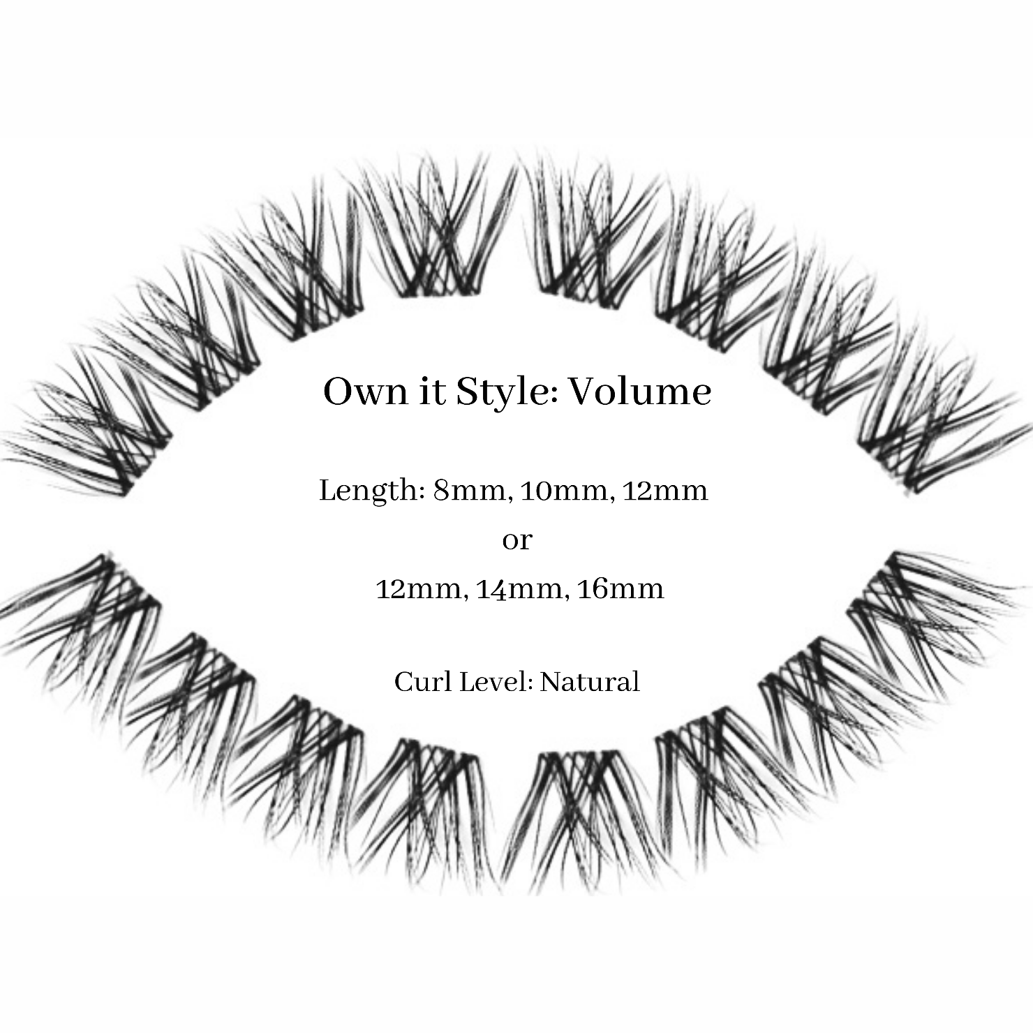 Own it Style: Volume - Curl type: Extra